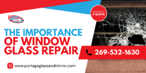 Importance of Prompt Window Glass Repair